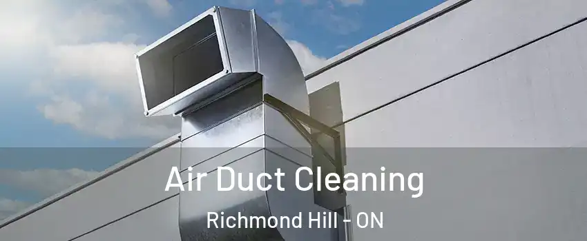  Air Duct Cleaning Richmond Hill - ON