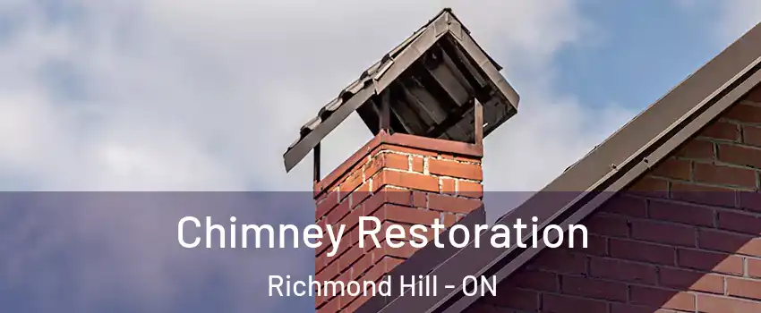  Chimney Restoration Richmond Hill - ON