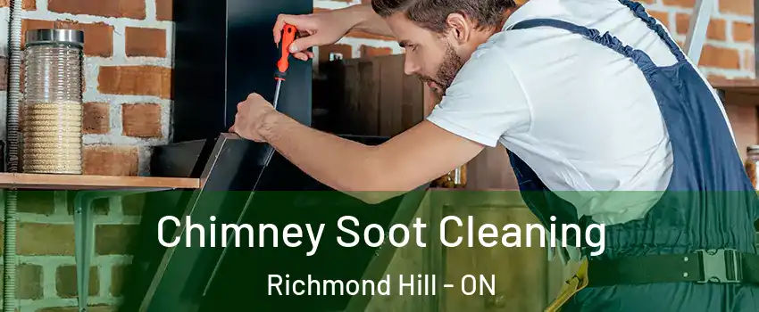  Chimney Soot Cleaning Richmond Hill - ON