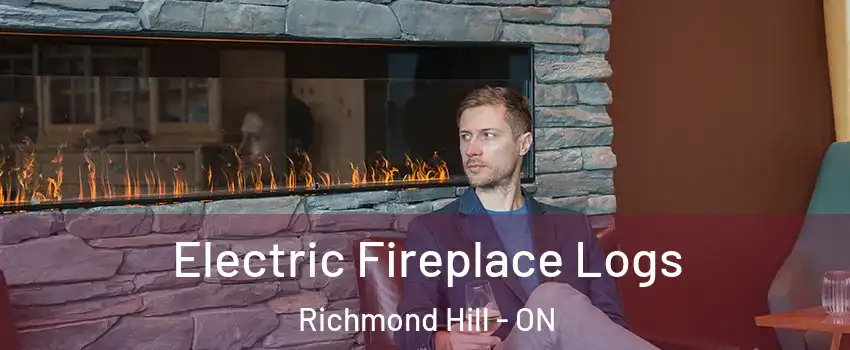  Electric Fireplace Logs Richmond Hill - ON