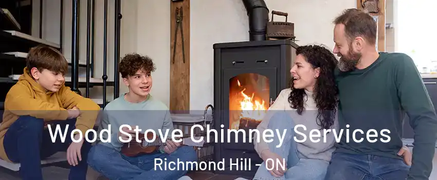  Wood Stove Chimney Services Richmond Hill - ON